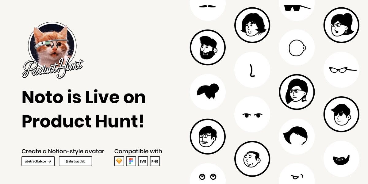 Launch day 🚀 @ProductHunt 

Create your own Notion-style avatar. Mix and match hairstyles, eyes, accessories, and more.

Over 120 unique items. Infinite combinations. First 100 downloads can request ONE customizable item.

See how it works: http://bit.ly/noto-producthunt 